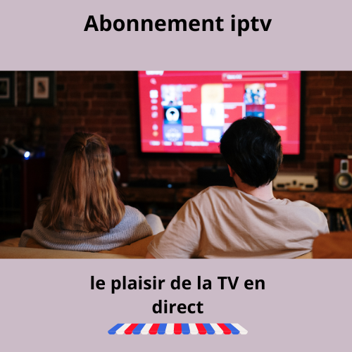 abonnement iptv